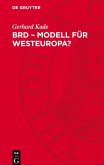 BRD - Modell für Westeuropa? BRD - Modell für Westeuropa?