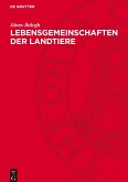 Lebensgemeinschaften der Landtiere Lebensgemeinschaften der Landtiere