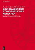 Grundlagen der Zytogenetik des Menschen