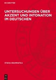 Untersuchungen über Akzent und Intonation im Deutschen