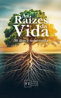 As Raízes da Vida - Fé Viva