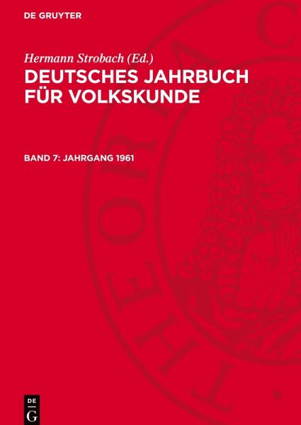 Deutsches Jahrbuch für Volkskunde, Band 7, Jahrgang 1961