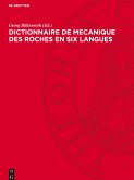 Dictionnaire de mecanique des roches en six langues Dictionnaire de mecanique des roches en six langues
