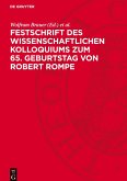 Festschrift des wissenschaftlichen Kolloquiums zum 65. Geburtstag von Robert Rompe Festschrift des wissenschaftlichen Kolloquiums zum 65. Geburtstag von Robert Rompe