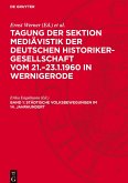Tagung der Sektion Mediävistik der Deutschen Historiker-Gesellschaft vom 21.-23.1.1960 in Wernigerode, Band 1, Städtische Volksbewegungen im 14. Jahrhundert