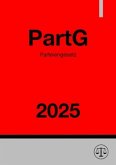 Parteiengesetz - PartG 2025 Parteiengesetz - PartG 2025