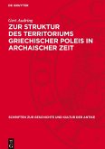 Zur Struktur des Territoriums griechischer Poleis in archaischer Zeit