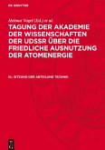 Tagung der Akademie der Wissenschaften der UdSSR über die friedliche Ausnutzung der Atomenergie, III., Sitzung der Abteilung Technik