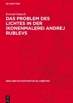 Cover Das Problem des Lichtes in der Ikonenmalerei Andrej Rublevs