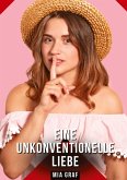 Eine unkonventionelle liebe Eine unkonventionelle liebe