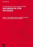 Mathematik für Physiker, Band 2, Funktionentheorie, gewöhnliche und partielle Differentialgleichungen Mathematik für Physiker, Band 2, Funktionentheorie, gewöhnliche und partielle Differentialgleichungen