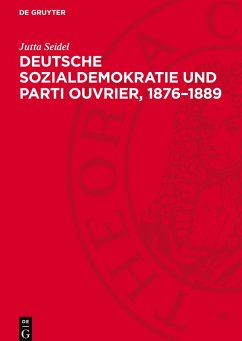 Cover Deutsche Sozialdemokratie und Parti ouvrier, 1876-1889