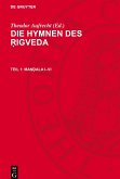 Die Hymnen des ¿igveda, Teil 1, Ma¿¿ala I-VI