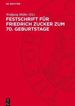 Cover Festschrift für Friedrich Zucker zum 70. Geburtstage
