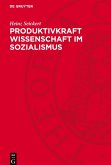 Produktivkraft Wissenschaft im Sozialismus