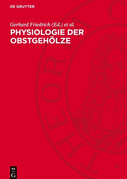 Physiologie der Obstgehölze Physiologie der Obstgehölze