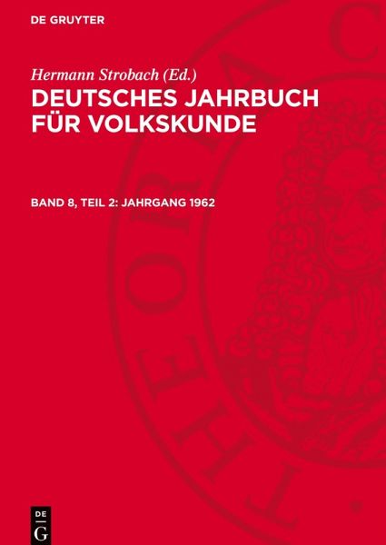 Deutsches Jahrbuch für Volkskunde, Band 8, Teil 2, Jahrgang 1962