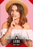 Eine unkonventionelle liebe Eine unkonventionelle liebe