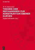 Theorie der Mechanismen zur Konstruktion ebener Kurven