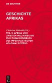 Geschichte Afrikas, Teil 3, Afrika vom zweiten Weltkrieg bis zum Zusammenbruch des imperialistischen Kolonialsystems