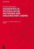 Ausgewählte physikalische Methoden der organischen Chemie, Band 2, Ausgewählte physikalische Methoden der organischen Chemie Band 2