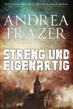 Streng und Eigenartig (eBook, ePUB) - Frazer, Andrea