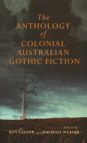 Anthology Of Australian Colonial Gothic Fiction (eBook, ePUB) Anthology Of Australian Colonial Gothic Fiction (eBook, ePUB)