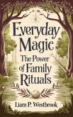 Everyday Magic (eBook, ePUB) Everyday Magic (eBook, ePUB)