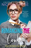 Romancing the Cowboy (eBook, ePUB) Romancing the Cowboy (eBook, ePUB)