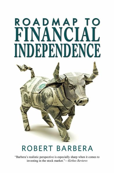 Roadmap to Financial Independence (eBook, ePUB) Roadmap to Financial Independence (eBook, ePUB)