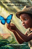 Koko Explores the Central African Rainforest (eBook, ePUB) Koko Explores the Central African Rainforest (eBook, ePUB)