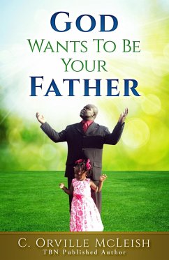 Cover God Wants to be Your Father (eBook, ePUB)