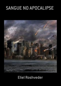 Sangue No Apocalipse (eBook, ePUB) - Roshveder, Eliel