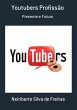 Youtubers Profissão (eBook, ePUB) - Bild 1