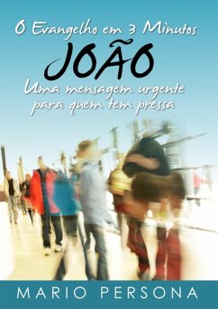 Cover O Evangelho Em 3 Minutos - João (eBook, ePUB)