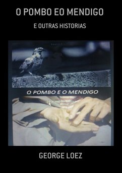 O Pombo Eo Mendigo (eBook, ePUB) - Loez, George