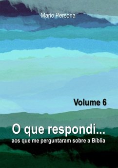 Cover O Que Respondi... (volume 6) (eBook, ePUB)