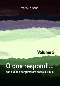 Cover O Que Respondi... (volume 5) (eBook, ePUB)