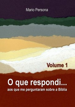 Cover O Que Respondi... (volume 1) (eBook, ePUB)