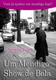 Um Mendigo Show De Bola (eBook, ePUB)