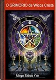 O Grimório Da Wicca Cristã (eBook, ePUB)