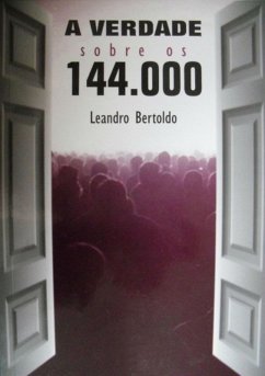 Cover A Verdade Sobre Os 144.000 (eBook, ePUB)