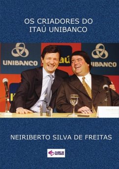 Cover Os Criadores Do Itaú Unibanco (eBook, ePUB)