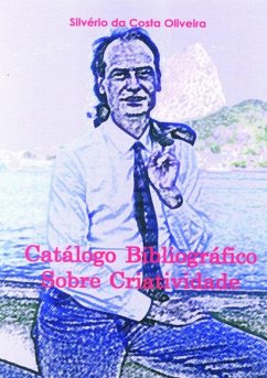 Catálogo Bibliográfico Sobre Criatividade (eBook, ePUB) - Da Oliveira, Silvério Costa