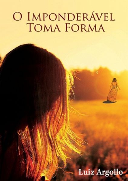 O Imponderável Toma Forma (eBook, ePUB) O Imponderável Toma Forma (eBook, ePUB)