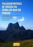 Paleosuperfícies De Erosão Na Serra Do Mar Do Paraná (eBook, ePUB)