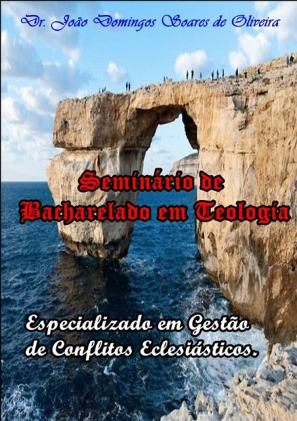 Seminário De Bacharelado Em Teologia (eBook, PDF) Seminário De Bacharelado Em Teologia (eBook, PDF)