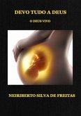Devo Tudo A Deus (eBook, ePUB)