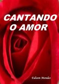 Cantando O Amor (eBook, ePUB)