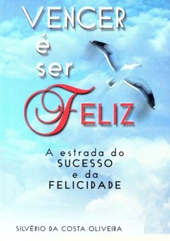 Cover Vencer É Ser Feliz (eBook, ePUB)